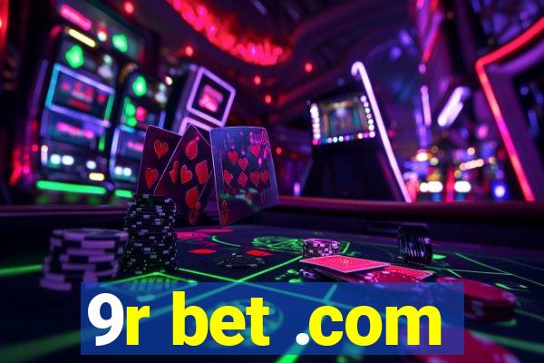 9r bet .com